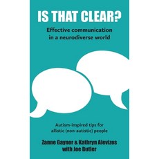 Is That Clear?: Effective communication in a neurodiverse world Paperback, Acrobat-Global