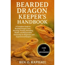(英文圖書)Bearded Dragon Keeper's Handbook: A Complete Guide to Bearded Dragon Care Housi... 平裝版, Independently Published, 英文