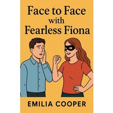 (英文圖書)Face to Face with Fearless Fiona 平裝版, Scarlett Everhart, 英文