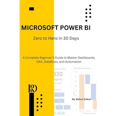 Microsoft Power BI Zero to Hero in 30 Days A Complete Beginner s Guide to Master Dashboards DAX, 상세페이지 참조