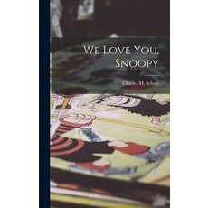 (영문도서) We Love You Snoopy Hardcover, Hassell Street Press, English, 9781013850660