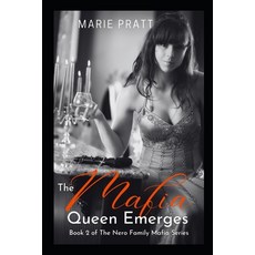 (영문도서)The Mafia Queen Emerges: Book 2 of The Nero Family Mafia Series Paperback, Independently Published, English, 9798293110636