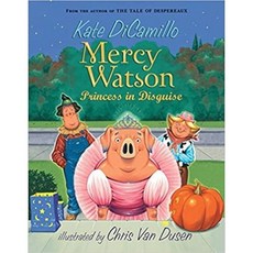 Mercy Watson 4 Princess in Disguise