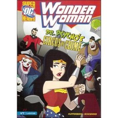 Wonder Woman: Dr. Psycho's Circus of Crime, Stone Arch Books