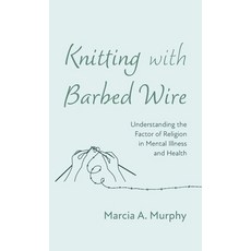 (영문도서) Knitting with Barbed Wire Hardcover, Resource Publications (CA), English, 9798385223824