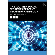 (영문도서)The Scottish Social Worker's Practice Learning Handbook Paperback, Routledge, English, 9781916925939