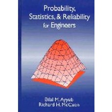 Probability Statistics & Reliability for Engineers H/C, Probability Statistics & Rel.., Ayyub,Bilal M.(저), CRC