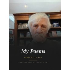 (英文圖書)My Poems: From Me to You 精裝版, Gary Wendell Stanfield Sr, 英文