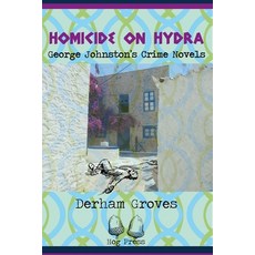 (영문도서) Homicide on Hydra: George Johnston's Crime Novels Paperback, Hog Press, English, 9781941892701