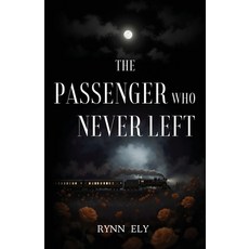 (영문도서)The Passenger Who Never Left Paperback, Fox and Lantern Press, English, 9798349547713