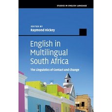 (영문도서) English in Multilingual South Africa: The Linguistics of Contact and Change Paperback, Cambridge University Press, 9781108442237