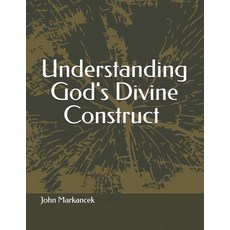 (英文圖書)Understanding God's Divine Construct 平裝版, Independently Published, 英文