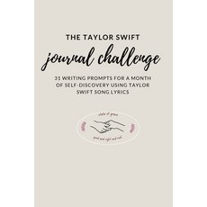 (영문도서) The Taylor Swift Journal Challenge: 31 Writing Prompts for a month of self-discovery using Ta... Paperback, Blurb, English, 9798211525092
