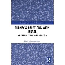 (영문도서)Turkey's Relations with Israel: The First Sixty Two Years 1948-2010 Paperback, Routledge, English, 9780415328708