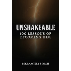 (영문도서)Unshakeable: 100 Lessons of Becoming Him Paperback, Imperium House, English, 9781069864116