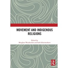 (英文圖書)Movement and Indigenous Religions 平裝版, Routledge, English