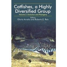(英文圖書)Catfishes a Highly Diversified Group: Volume 2: Evolution and Phylogeny 精裝版, CRC Press, 英文
