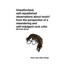 (영문도서)Unauthorized self-republished observations about music* from the perspective of... Paperback, Brandon Berry, English, 9798999717009