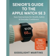 (英文圖書)Senior's Guide to the Apple Watch Se 3: Easy Instructions for Health Safety & E... 平裝版, Independently Published, 英文