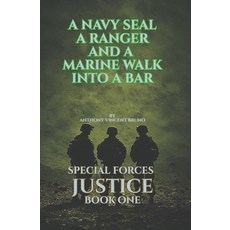 (英文圖書)A Navy SEAL A Ranger and A Marine walk into a bar: Special Forces Justice - Boo... 平裝版, Independently Published, English
