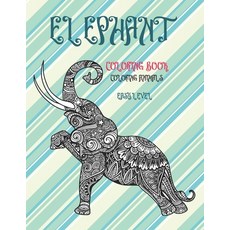 Coloring Animals Coloring Book - Easy Level - Elephant Paperback, Independently Published