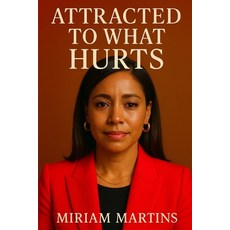 (英文圖書)Attracted To What Hurts 平裝版, Independently Published, 英文