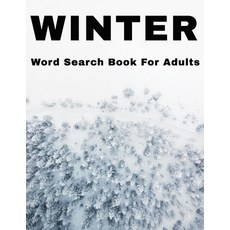 Winter Word Search Book For Adults: Large Print Wintertime Puzzle Book With Answers Paperback, Independently Published, English, 9781710561791