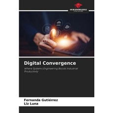 (영문도서)Digital Convergence Paperback, Our Knowledge Publishing, English, 9786209064418