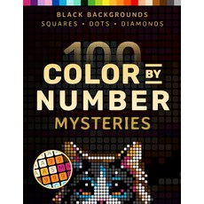 100 Color by Number Mysteries: A 컬러링 Book for Adults Relaxation and Wonder – Squares Diamonds Dots