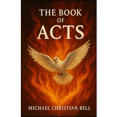 (영문도서)The Book of Acts Paperback, Independently Published, English, 9798269745077