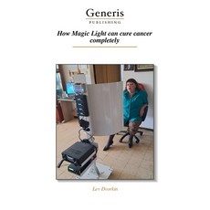 (英文圖書)How Magic Light can cure cancer completely 平裝版, Bayshop (Generis Publishing), English