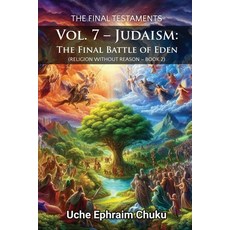 (英文圖書)The Final Testaments Volume 7 - Judaism: The Final Battle of Eden 平裝版, Gotham Books, 英文