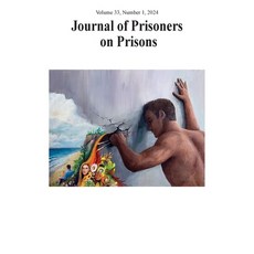 (영문도서) Journal of Prisoners on Prisons V33 #1: Special issue on Convict Criminology Paperback, University of Ottawa Press, English, 9780776640310