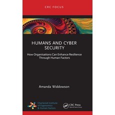 (영문도서) Humans and Cyber Security: How Organisations Can Enhance Resilience Through Hum... Hardcover, CRC Press, English, 9781032547848