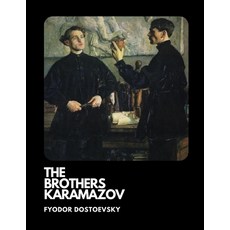 The Brothers Karamazov / Fyodor Dostoevsky Paperback, Independently Published, English, 9798741325070