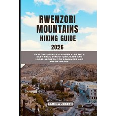 (英文圖書)Rwenzori Mountains Hiking Guide2026: Explore Uganda's Hidden Alps with Easy Trai... 平裝版, Independently Published, 英文