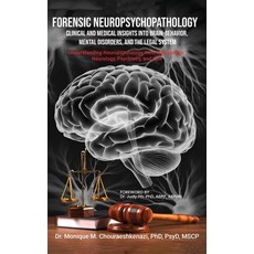 (영문도서)Forensic Neuropsychopathology: Clinical and Medical Insights into Brain-Behavior... Hardcover, GP Books, English, 9781966903468