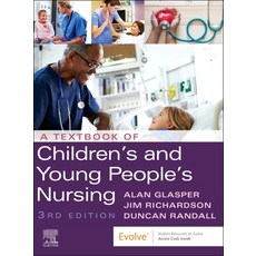 A Textbook of Children's and Young People's Nursing Paperback, Elsevier