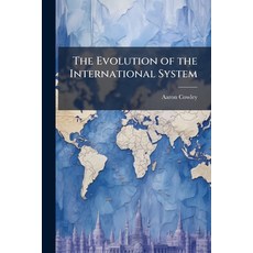 (영문도서)The Evolution of the International System Paperback, Hutson Street Press, English, 9781025095806