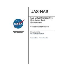 Live Virtual Constructive Distributed Test Environment Characterization Report Paperback, Independently Published, English, 9781794077454