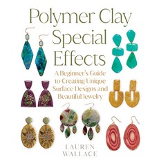 (영문도서)Polymer Clay Special Effects: A Beginner's Guide to Creating Unique Surface Desi... Paperback, Quarry Books, English, 9780760393765
