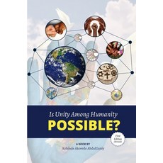 (영문도서) Is Unity Among Humanity Possible? Paperback, R. R. Bowker, English, 9798218160876