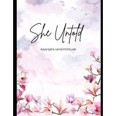 (영문도서)She Untold Paperback, Independently Published, English, 9798287603915