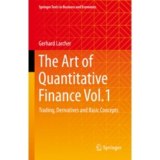 (영문도서) The Art of Quantitative Finance Vol.1: Trading Derivatives and Basic Concepts Hardcover, Springer, English, 9783031238727