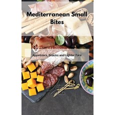 Mediterranean Small Bites: Appetizers Snacks and Lighter Fare Hardcover, Allyson Clarke, English, 9781802861846