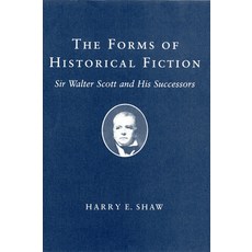 (영문도서) The Forms of Historical Fiction: Sir Walter Scott and His Successors Paperback, Cornell University Press, English, 9781501723261