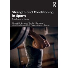 (영문도서) Strength and Conditioning in Sports: From Science to Practice Paperback, Routledge, English, 9780367560225