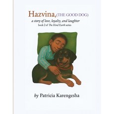 (영문도서)Hazvina: The Loyal and Gentle Dog Paperback, Woodbridge Publishers, English, 9781918130409