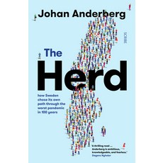 (영문도서) The Herd: How Sweden Chose Its Own Path Through the Worst Pandemic in 100 Years Paperback, Scribe Us, English, 9781950354894