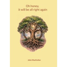 (영문도서)Oh honey it will be all right again Paperback, Bod - Books on Demand, English, 9783695758708